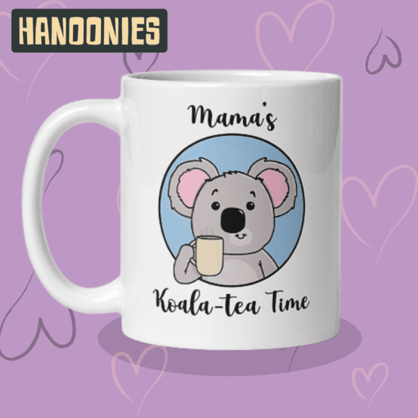 Scout Mug - "Mama's Koala-Tea Time" | Hanoonies