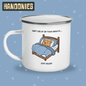 Sparky Enamel Mug – "Don't Give up on your Dreams" | Hanoonies