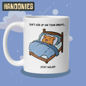 Sparky Mug – "Don't Give up on Your Dreams" | Hanoonies