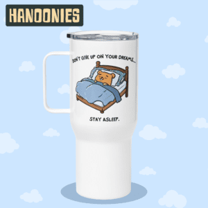 Hamster Travel Mug – "Don't Give Up on Your Dreams" | Hanoonies