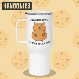 Hamster Travel Mug – "A Balanced Diet is a Cookie in Each Hand" | Hanoonies
