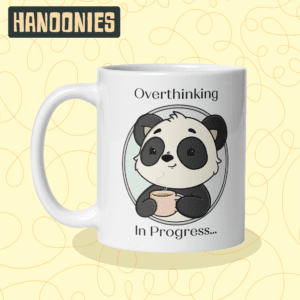 Bindi Mug - "Overthinking in Progress" | Hanoonies