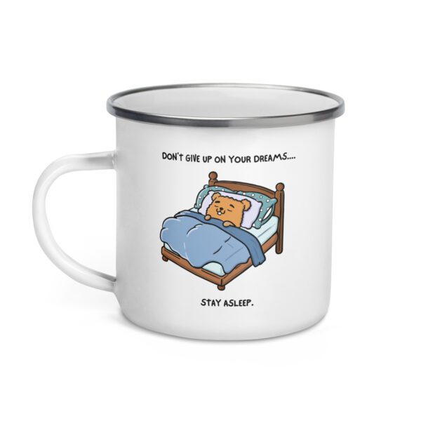 Sparky Enamel Mug – "Don't Give up on your Dreams" | Hanoonies - Image 2