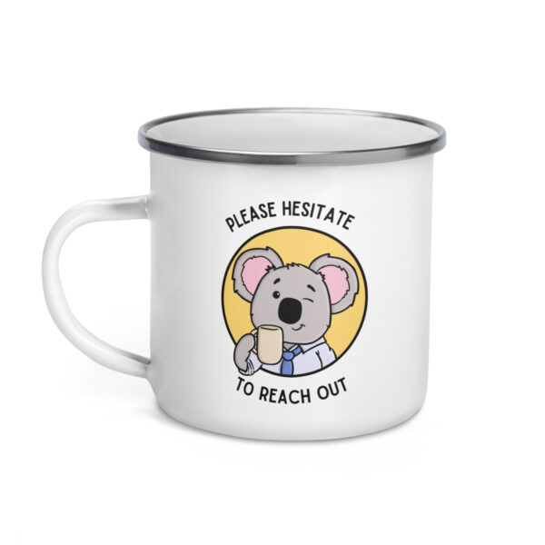 Scout Enamel Mug - "Please Hesitate to Reach Out" | Hanoonies - Image 3