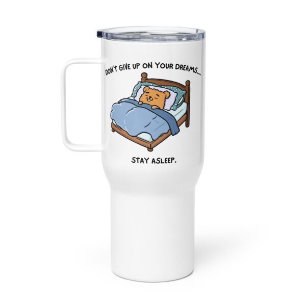 Hamster Travel Mug – "Don't Give Up on Your Dreams" | Hanoonies - Image 2
